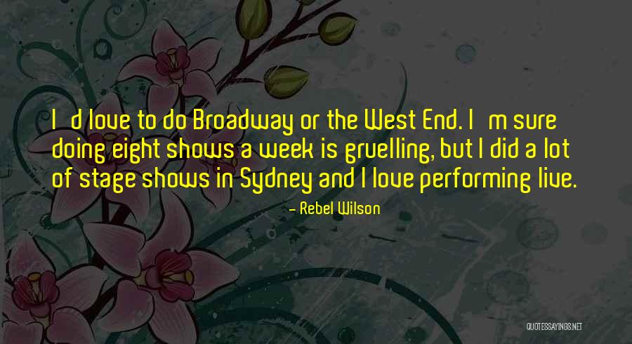 Love Rebel Quotes By Rebel Wilson Love Rebel Quotes By Rebel Wilson