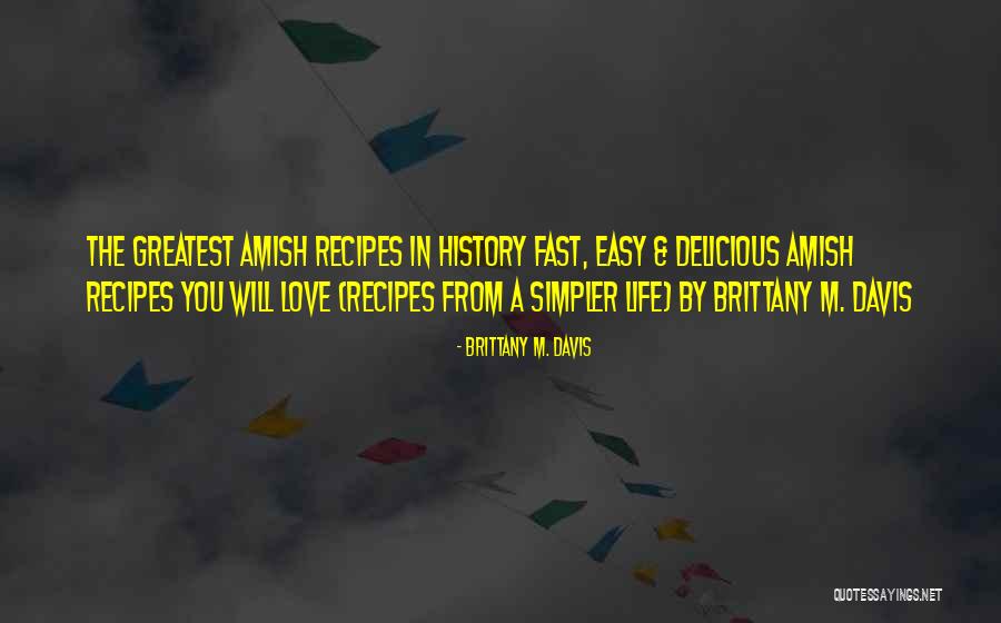 Love Recipes Quotes By Brittany M. Davis