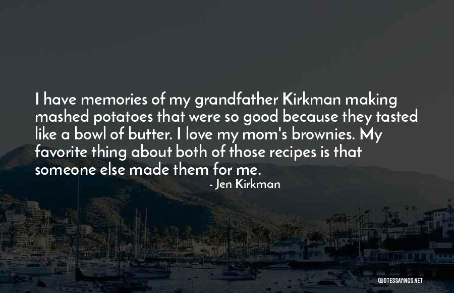 Love Recipes Quotes By Jen Kirkman