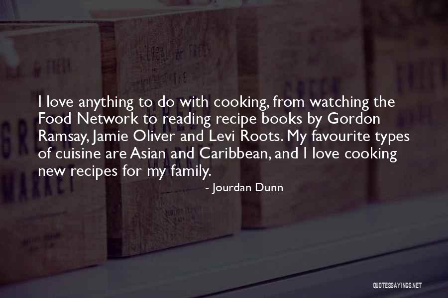 Love Recipes Quotes By Jourdan Dunn