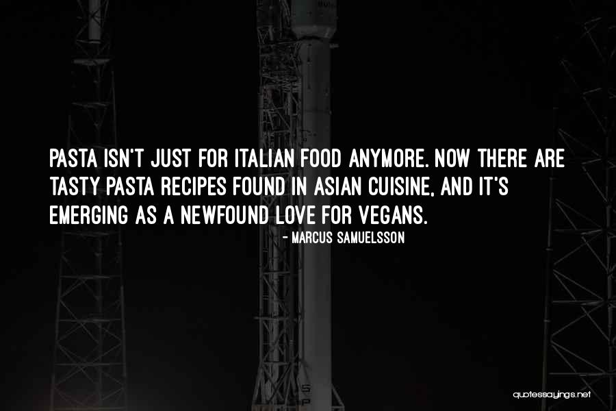 Love Recipes Quotes By Marcus Samuelsson