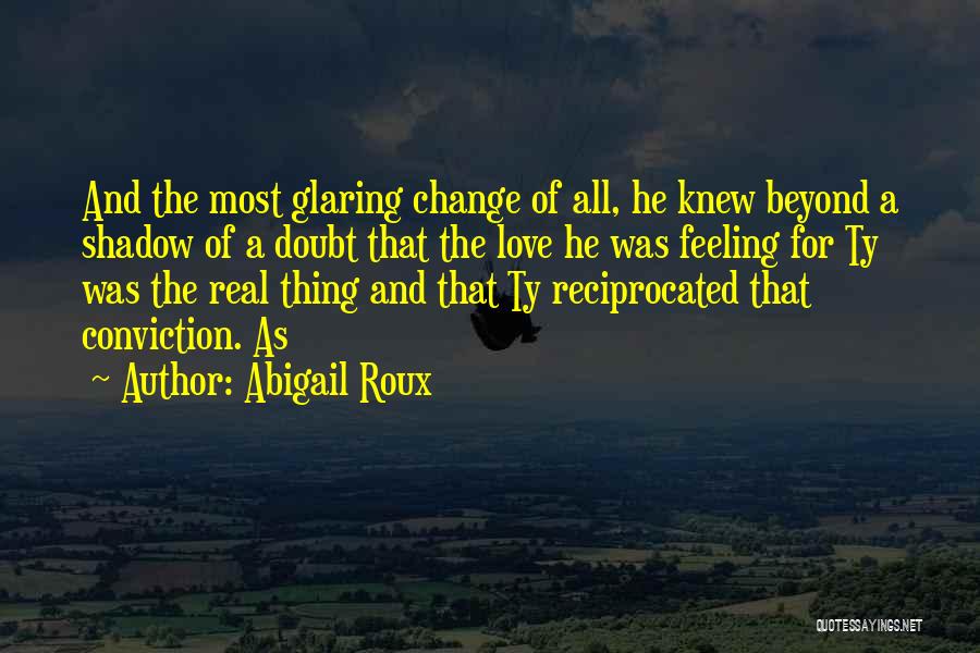 Love Reciprocated Quotes By Abigail Roux