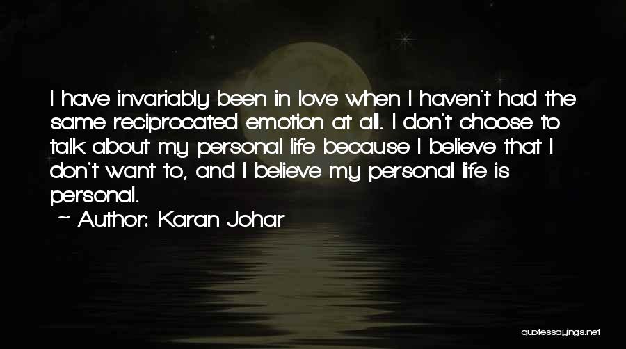 Love Reciprocated Quotes By Karan Johar