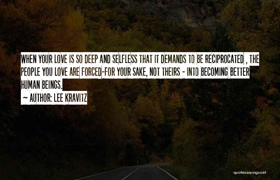 Love Reciprocated Quotes By Lee Kravitz