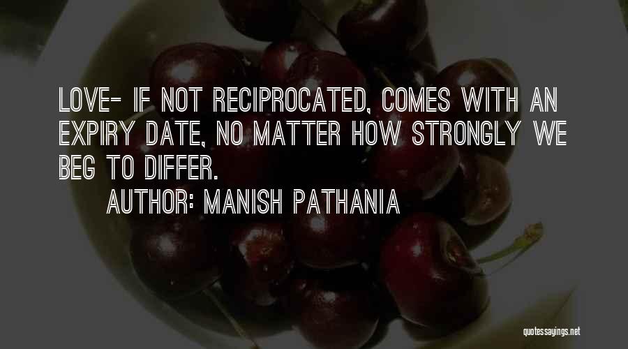 Love Reciprocated Quotes By Manish Pathania