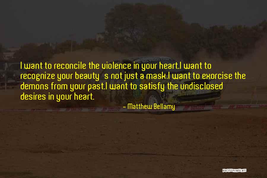 Love Reconcile Quotes By Matthew Bellamy Love Reconcile Quotes By Matthew Bellamy
