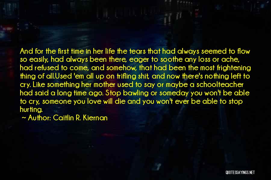 Love Refused Quotes By Caitlin R. Kiernan