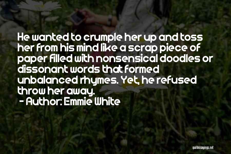 Love Refused Quotes By Emmie White