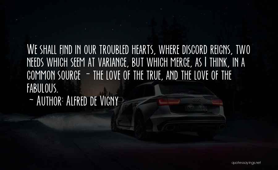 Love Reigns Quotes By Alfred De Vigny