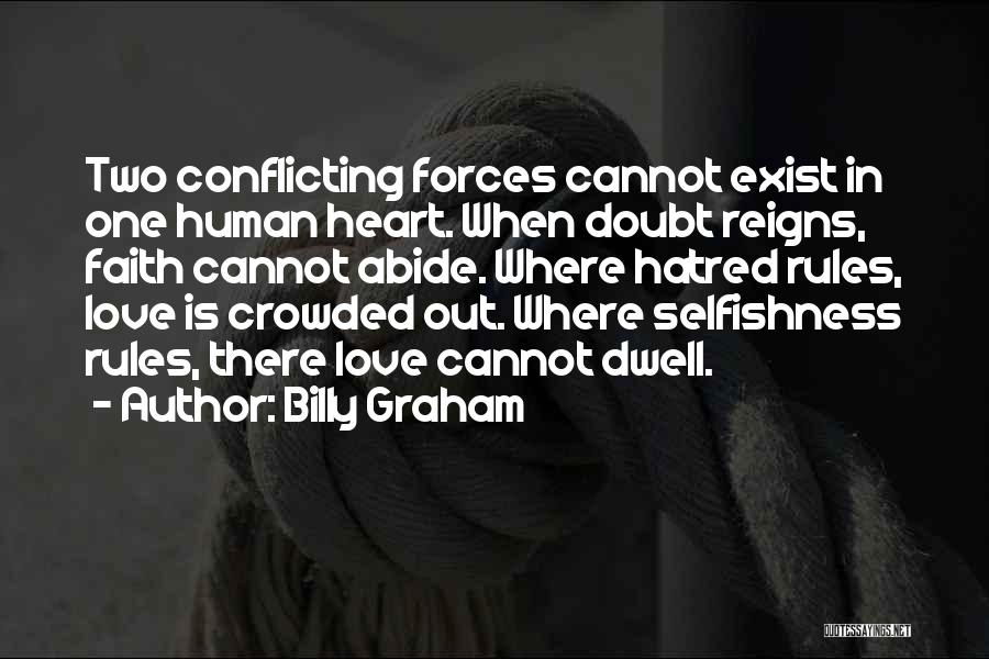 Love Reigns Quotes By Billy Graham