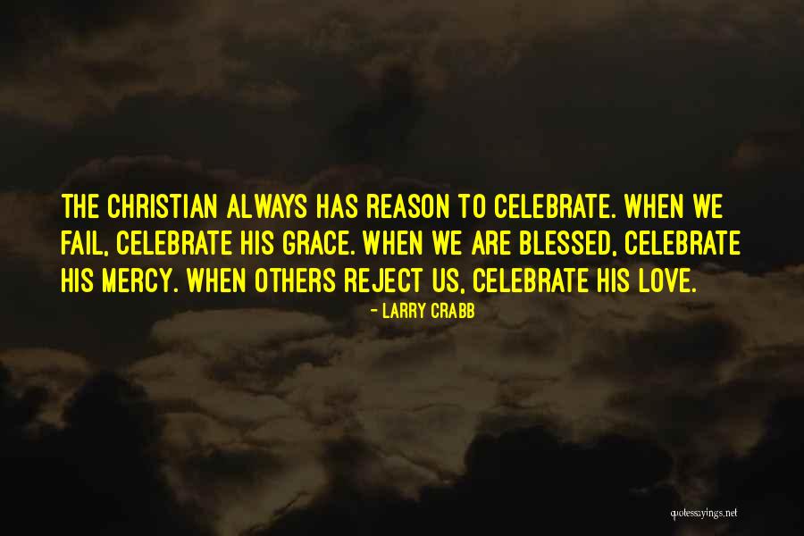 Love Reject Quotes By Larry Crabb Love Reject Quotes By Larry Crabb