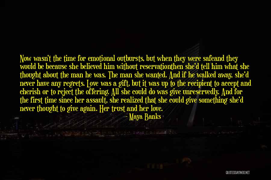 Love Reject Quotes By Maya Banks Love Reject Quotes By Maya Banks