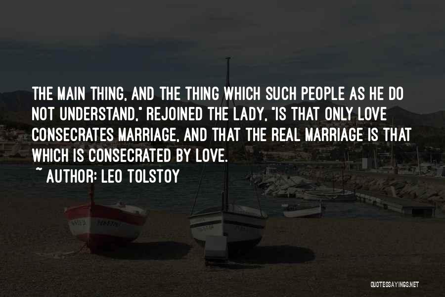 Love Rejoined Quotes By Leo Tolstoy