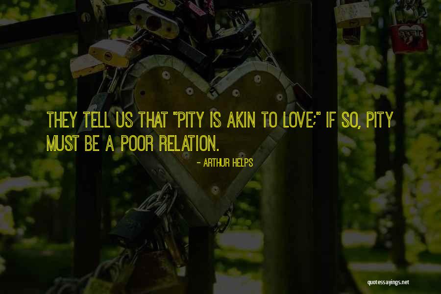 Love Relation Quotes By Arthur Helps Love Relation Quotes By Arthur Helps