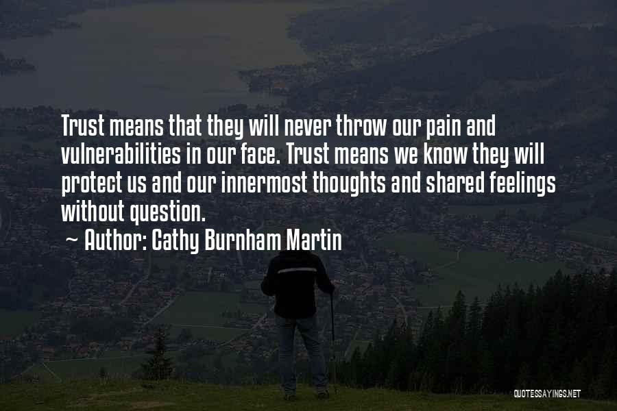 Love Relationship And Trust Quotes By Cathy Burnham Martin