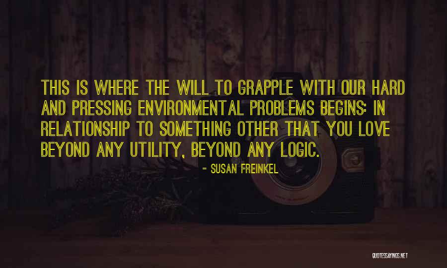 Love Relationship Problems Quotes By Susan Freinkel Love Relationship Problems Quotes By Susan Freinkel