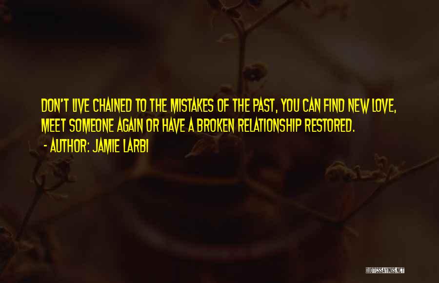 Love Relationship Quotes By Jamie Larbi