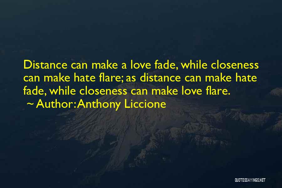 Love Relationships On Distance Quotes By Anthony Liccione