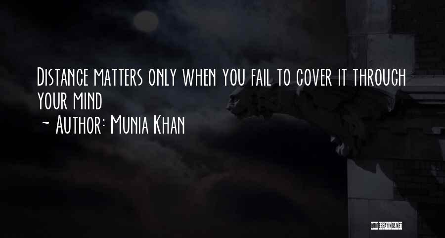Love Relationships On Distance Quotes By Munia Khan