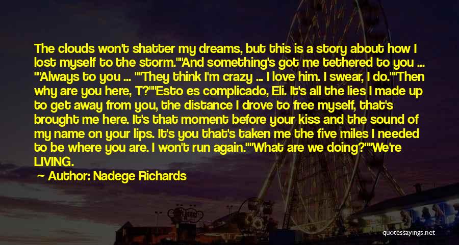 Love Relationships On Distance Quotes By Nadege Richards