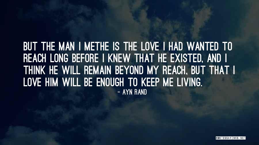 Love Remain Quotes By Ayn Rand Love Remain Quotes By Ayn Rand