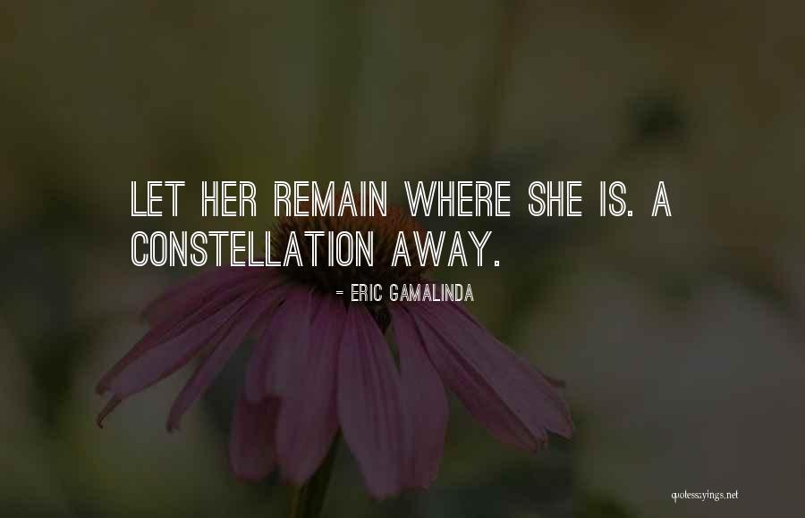 Love Remain Quotes By Eric Gamalinda