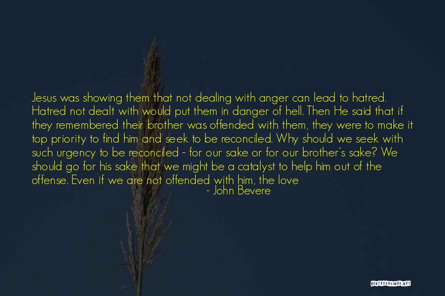 Love Remain Quotes By John Bevere Love Remain Quotes By John Bevere