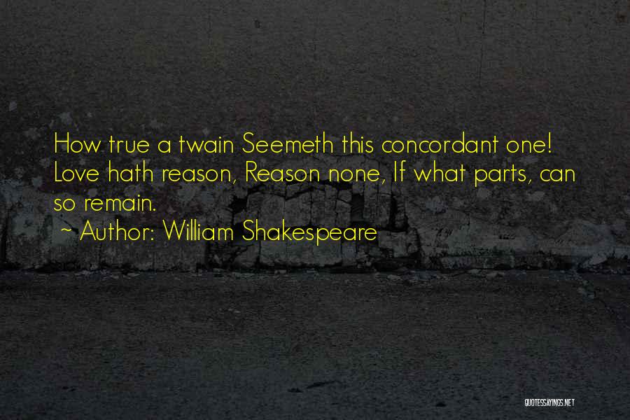 Love Remain Quotes By William Shakespeare