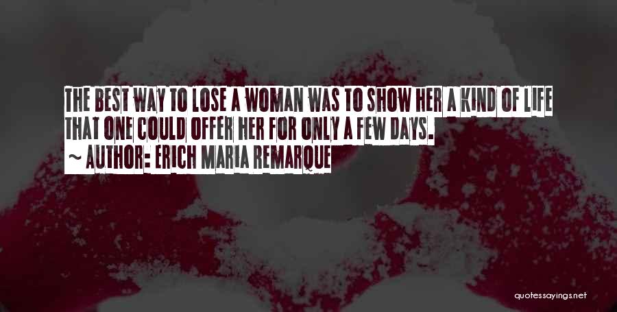 Love Remarque Quotes By Erich Maria Remarque