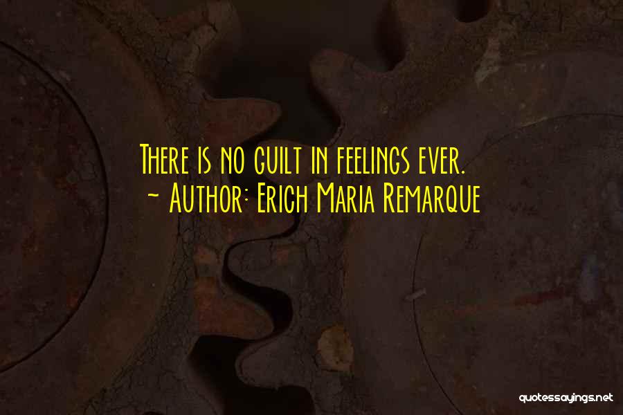 Love Remarque Quotes By Erich Maria Remarque