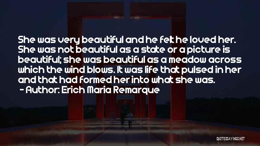 Love Remarque Quotes By Erich Maria Remarque