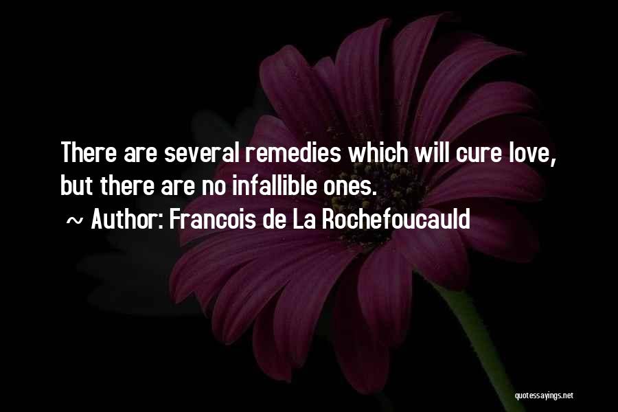 Love Remedies Quotes By Francois De La Rochefoucauld