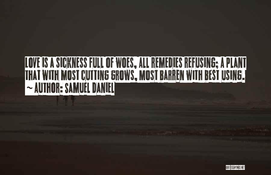 Love Remedies Quotes By Samuel Daniel