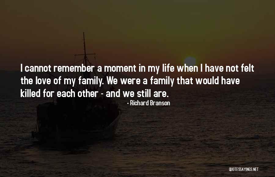 Love Remember When Quotes By Richard Branson Love Remember When Quotes By Richard Branson