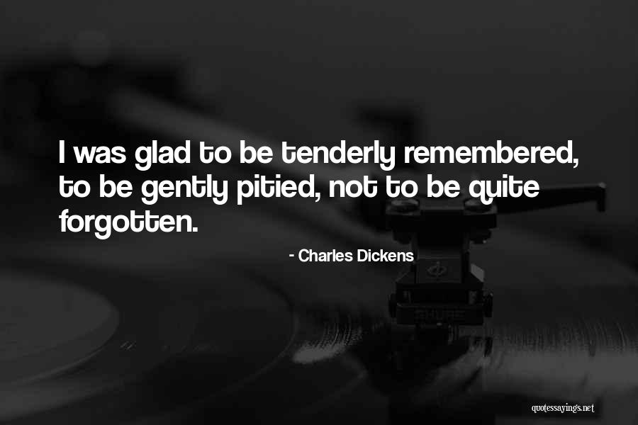 Love Remembered Quotes By Charles Dickens