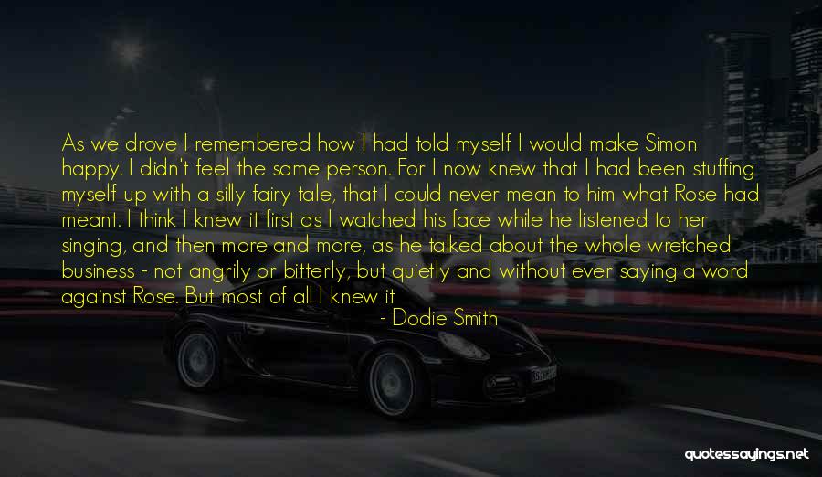 Love Remembered Quotes By Dodie Smith