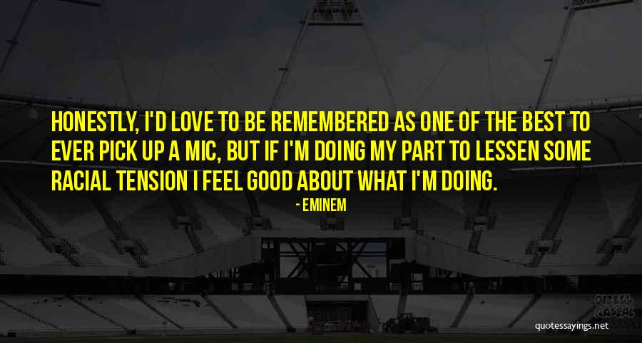 Love Remembered Quotes By Eminem