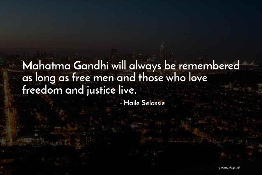Love Remembered Quotes By Haile Selassie Love Remembered Quotes By Haile Selassie