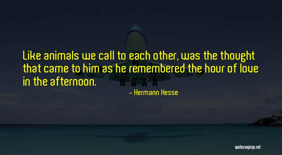 Love Remembered Quotes By Hermann Hesse