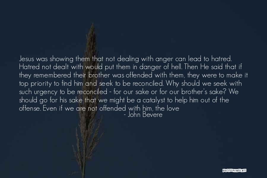 Love Remembered Quotes By John Bevere Love Remembered Quotes By John Bevere