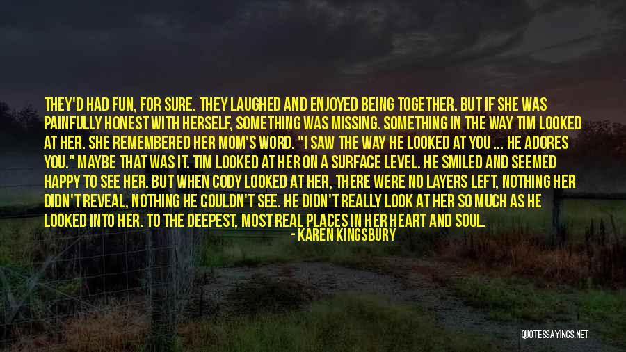 Love Remembered Quotes By Karen Kingsbury Love Remembered Quotes By Karen Kingsbury