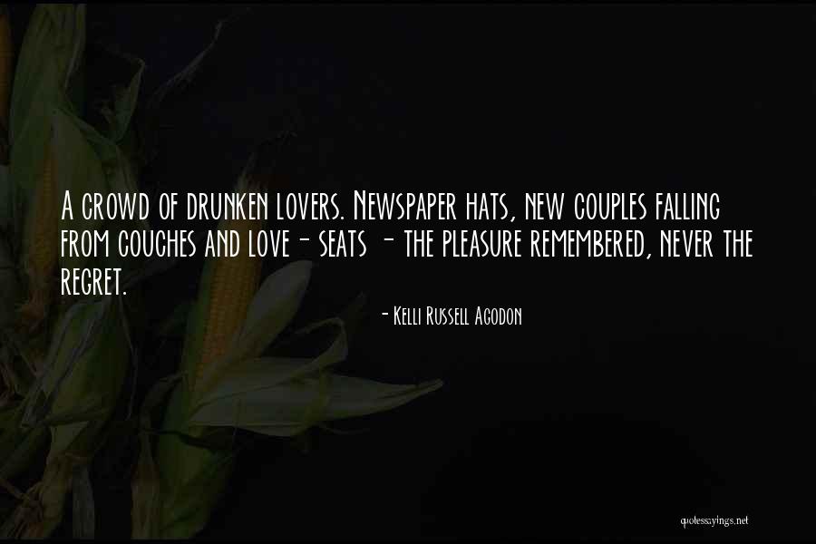 Love Remembered Quotes By Kelli Russell Agodon Love Remembered Quotes By Kelli Russell Agodon