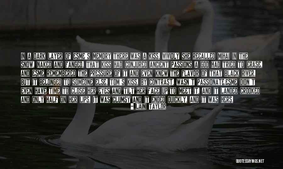 Love Remembered Quotes By Laini Taylor Love Remembered Quotes By Laini Taylor