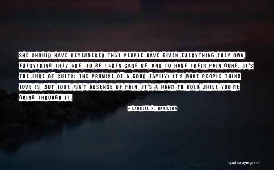 Love Remembered Quotes By Laurell K. Hamilton Love Remembered Quotes By Laurell K. Hamilton