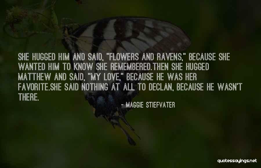 Love Remembered Quotes By Maggie Stiefvater