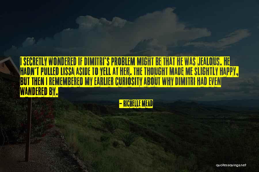 Love Remembered Quotes By Richelle Mead Love Remembered Quotes By Richelle Mead