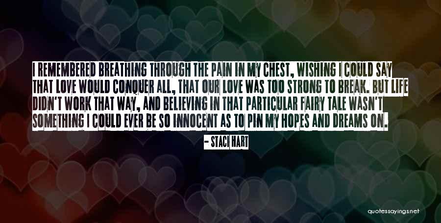 Love Remembered Quotes By Staci Hart Love Remembered Quotes By Staci Hart
