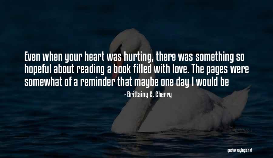 Love Reminder Quotes By Brittainy C. Cherry