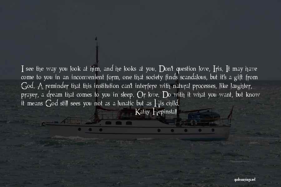 Love Reminder Quotes By Kathy Hepinstall Love Reminder Quotes By Kathy Hepinstall