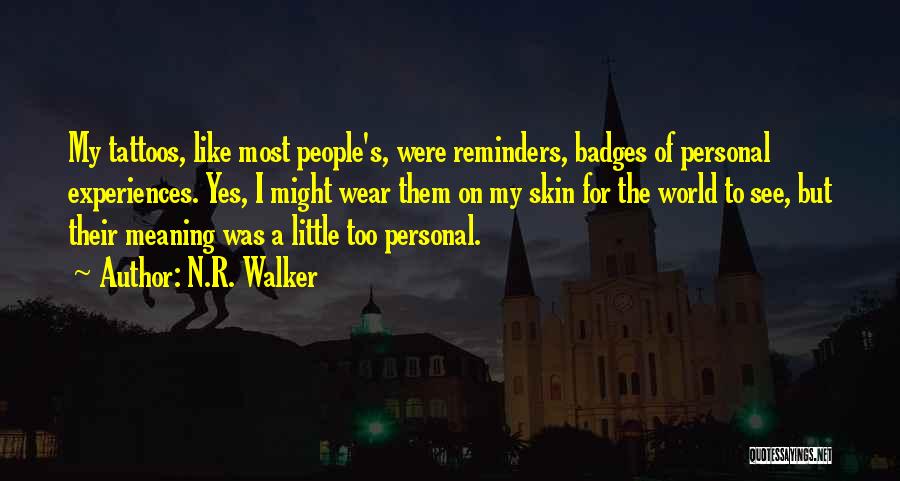 Love Reminder Quotes By N.R. Walker